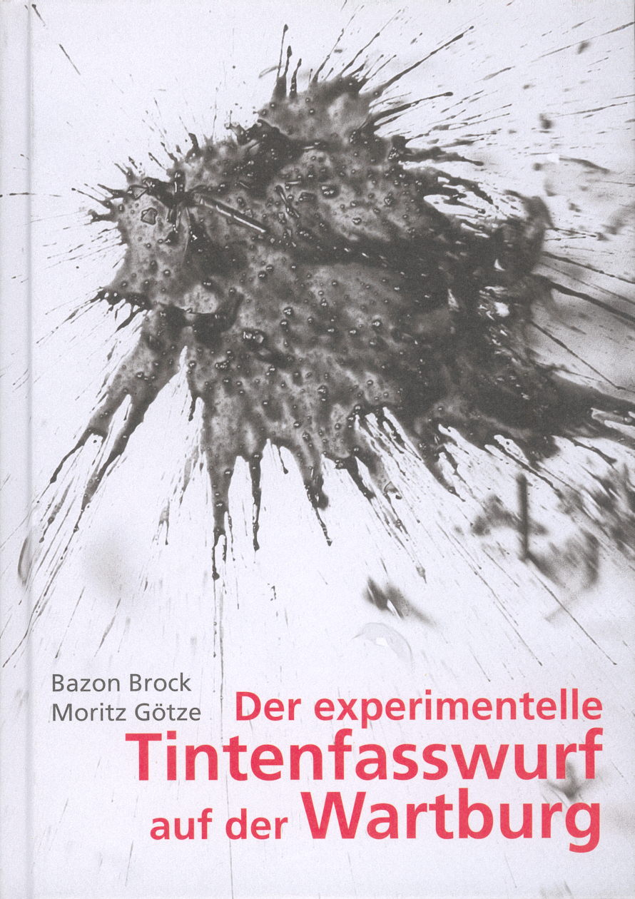 Bazon Brock/Moritz Götze: Der experimentelle Tintenfasswurf auf der Wartburg, Bild: Halle/Saale: Hasenverlag, 2009..