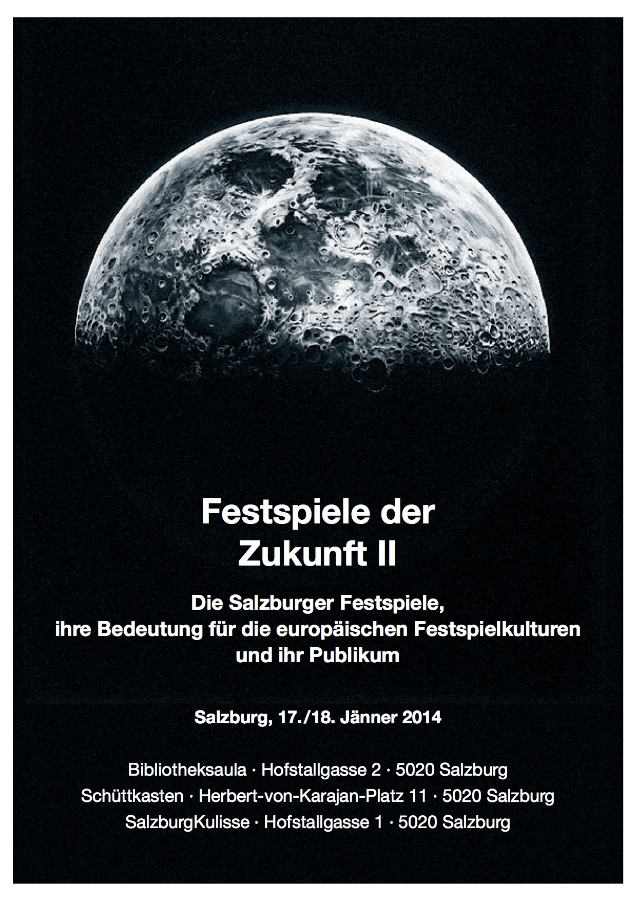 FESTSPIELSYMPOSION: Festspiele der Zukunft II, Bild: Salzburg, 17./18.01.2014..