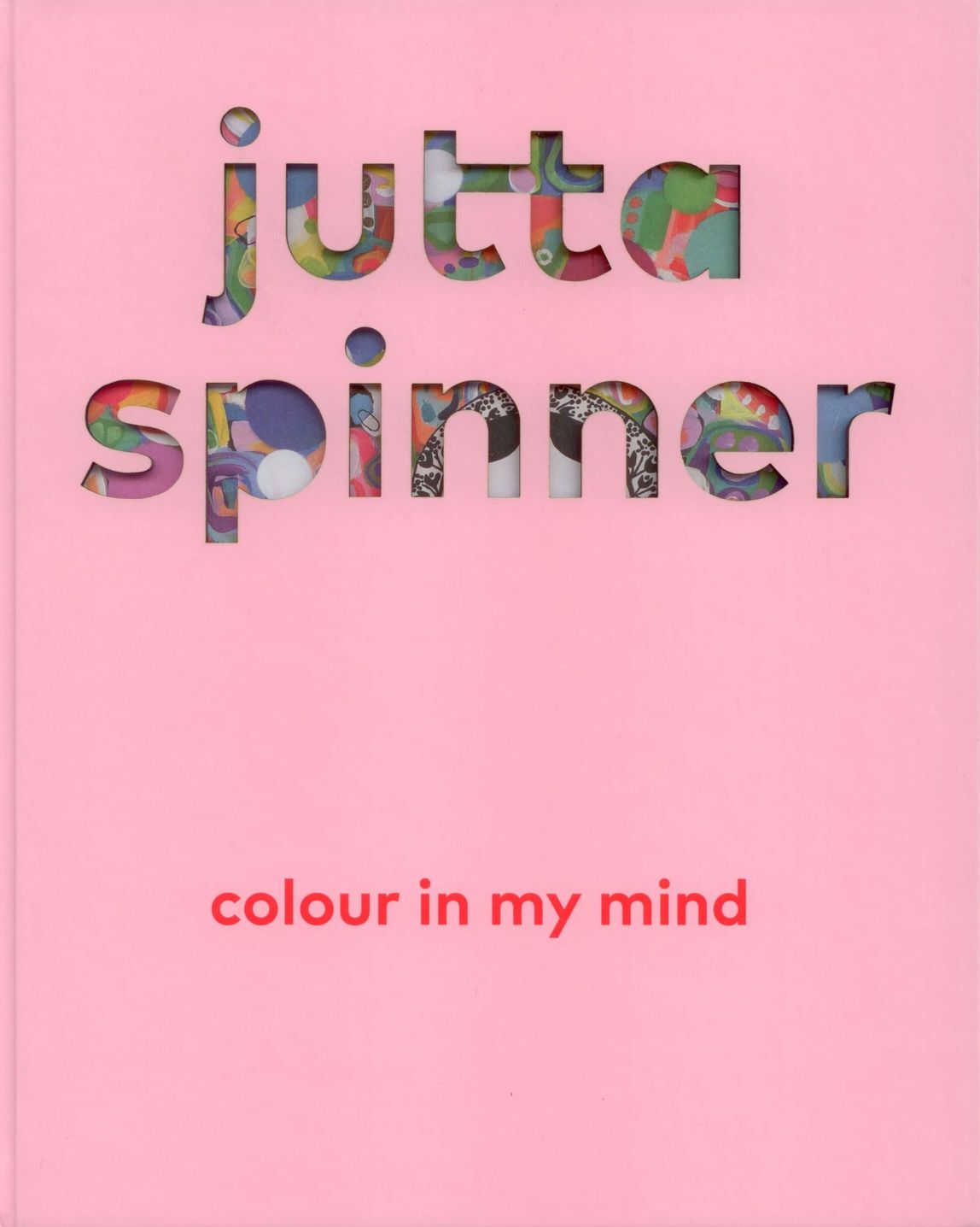 Jutta Spinner: colour in my mind, Bild: Offenbach: Städtische Galerie Offenbach, 2014..