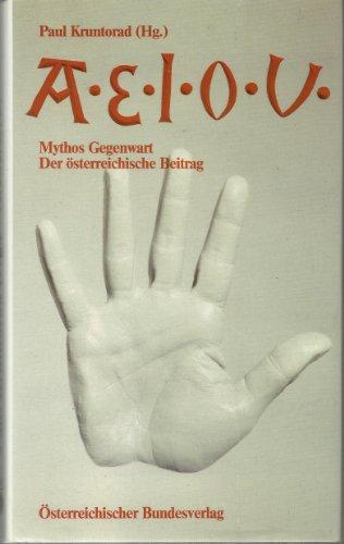 A.E.I.O.U., Bild: Hrsg. von Rudolf Kruntorad. Wien 1985..