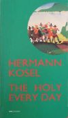 Hermann Kosel. The Holy Every Day (Katalog zur Ausstellung), 2003, Bild: Titelblatt.